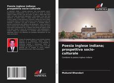 Couverture de Poesia inglese indiana; prospettiva socio-culturale