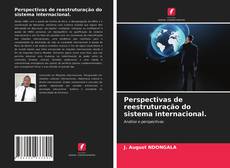 Copertina di Perspectivas de reestruturação do sistema internacional.