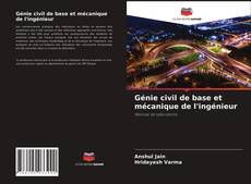 Couverture de Génie civil de base et mécanique de l'ingénieur