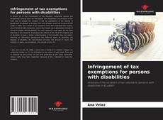 Infringement of tax exemptions for persons with disabilities的封面