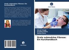 Orale submuköse Fibrose: Ein Kurzhandbuch的封面