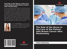 The Role of the Nurse in the Care of the Patient with Breast Cancer after Mastectomy的封面