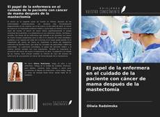 El papel de la enfermera en el cuidado de la paciente con cáncer de mama después de la mastectomía的封面