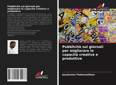 Copertina di Pubblicità sui giornali per migliorare le capacità creative e produttive