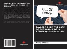 TAYLOR'S RULE: THE CASE OF THE BANQUE DE LA REPUBLIQUE DU BURUNDI的封面