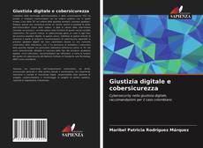 Copertina di Giustizia digitale e cobersicurezza