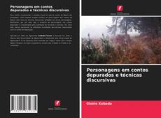 Portada del libro de Personagens em contos depurados e técnicas discursivas