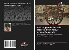 Copertina di Piccoli produttori alla ricerca di un nuovo orizzonte rurale