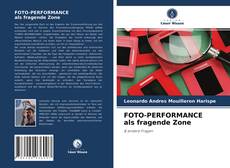 Borítókép a  FOTO-PERFORMANCE als fragende Zone - hoz