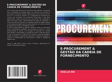 Capa do livro de E-PROCUREMENT & GESTÃO DA CADEIA DE FORNECIMENTO 