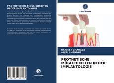 Copertina di PROTHETISCHE MÖGLICHKEITEN IN DER IMPLANTOLOGIE