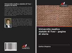 Copertina di Università medica statale di Tver - pagine di storia