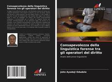 Consapevolezza della linguistica forense tra gli operatori del diritto的封面