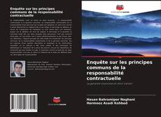Buchcover von Enquête sur les principes communs de la responsabilité contractuelle