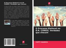 Portada del libro de O Processo Eleitoral no D.R. CONGO, Verdades que chocam