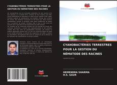 Bookcover of CYANOBACTÉRIES TERRESTRES POUR LA GESTION DU NÉMATODE DES RACINES