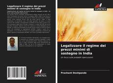 Portada del libro de Legalizzare il regime dei prezzi minimi di sostegno in India