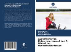 Обложка Auswirkung von Knieschmerzen auf den Q-Winkel bei Hochschulstudenten