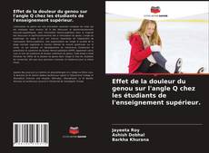 Couverture de Effet de la douleur du genou sur l'angle Q chez les étudiants de l'enseignement supérieur.