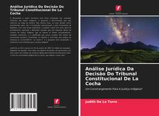 Bookcover of Análise Jurídica Da Decisão Do Tribunal Constitucional De La Cocha