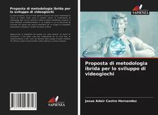 Proposta di metodologia ibrida per lo sviluppo di videogiochi的封面