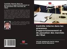 Couverture de Contrôle interne dans les processus d'approvisionnement et de passation des marchés de l'État