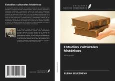 Couverture de Estudios culturales históricos