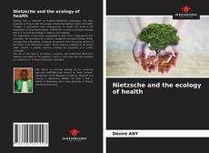 Nietzsche and the ecology of health的封面