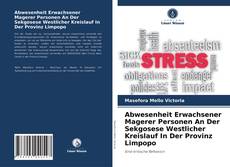 Copertina di Abwesenheit Erwachsener Magerer Personen An Der Sekgosese Westlicher Kreislauf In Der Provinz Limpopo