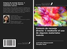 Síntesis de naranja directa -1 mediante el uso de algunos materiales nuevos的封面