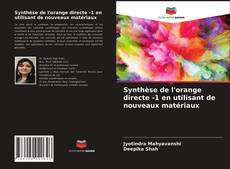 Bookcover of Synthèse de l'orange directe -1 en utilisant de nouveaux matériaux