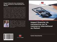 Bookcover of Impact financier du coronavirus sur le commerce international au Malawi