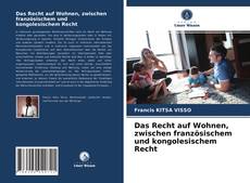 Обложка Das Recht auf Wohnen, zwischen französischem und kongolesischem Recht