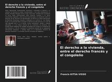 Copertina di El derecho a la vivienda, entre el derecho francés y el congoleño