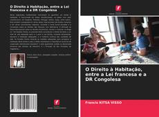 Portada del libro de O Direito à Habitação, entre a Lei francesa e a DR Congolesa