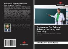 Postulates for Critical Science Learning and Teaching的封面