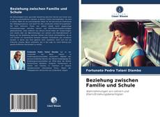 Beziehung zwischen Familie und Schule的封面