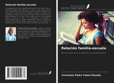 Bookcover of Relación familia-escuela