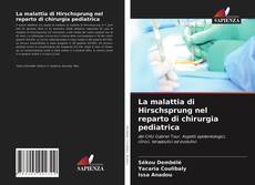 Copertina di La malattia di Hirschsprung nel reparto di chirurgia pediatrica