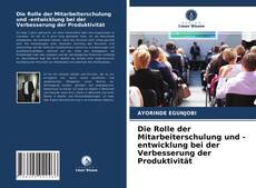 Capa do livro de Die Rolle der Mitarbeiterschulung und -entwicklung bei der Verbesserung der Produktivität 