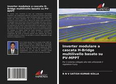 Inverter modulare a cascata H-Bridge multilivello basato su PV-MPPT的封面