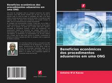 Bookcover of Benefícios econômicos dos procedimentos aduaneiros em uma ONG