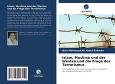 Couverture de Islam, Muslime und der Westen und die Frage des Terrorismus