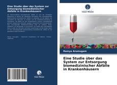 Capa do livro de Eine Studie über das System zur Entsorgung biomedizinischer Abfälle in Krankenhäusern 