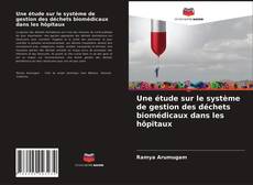 Capa do livro de Une étude sur le système de gestion des déchets biomédicaux dans les hôpitaux 