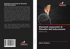 Copertina di Elementi essenziali di filosofia dell'educazione