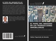 Bookcover of EL PAPEL DEL ABOGADO EN LAS TRANSACCIONES INMOBILIARIAS