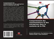Capa do livro de Comportement des consommateurs et des entreprises dans le contexte de la PNL 
