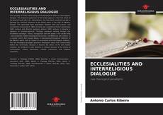 ECCLESIALITIES AND INTERRELIGIOUS DIALOGUE的封面