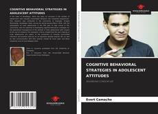 COGNITIVE BEHAVIORAL STRATEGIES IN ADOLESCENT ATTITUDES的封面